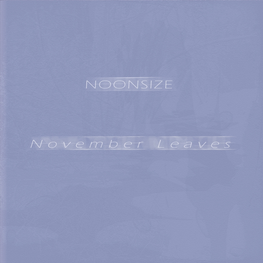 Noonsize - September Leaves